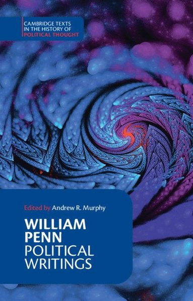 Andrew R. Murphy - William Penn: Political Writings, Häftad