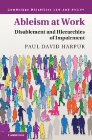 Paul David Harpur, Paul David (University of Queensland) Harpur - Ableism at Work, Häftad