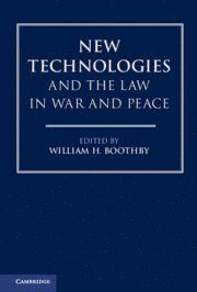 bokomslag New Technologies and the Law in War and Peace