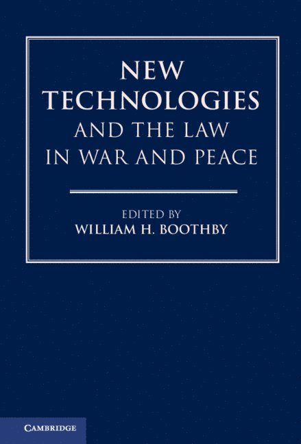 New Technologies and the Law in War and Peace 1