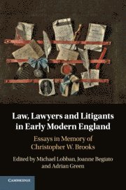 Law, Lawyers and Litigants in Early Modern England 1