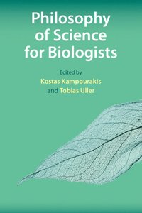 bokomslag Philosophy of Science for Biologists