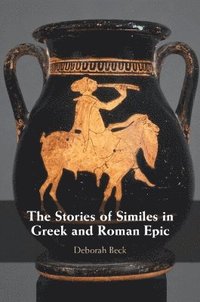 bokomslag The Stories of Similes in Greek and Roman Epic