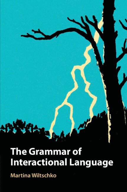 The Grammar of Interactional Language 1