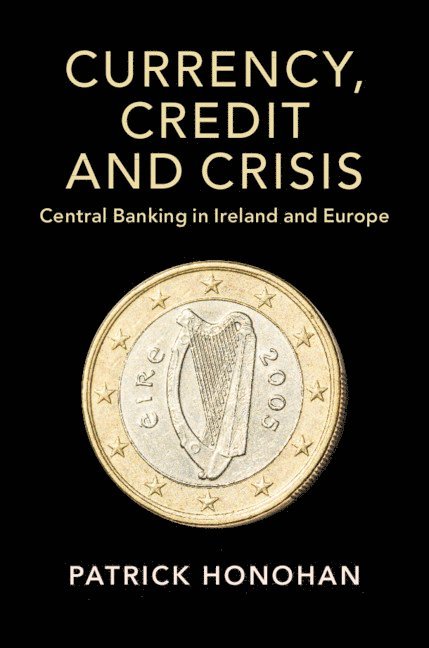 Currency, Credit and Crisis 1