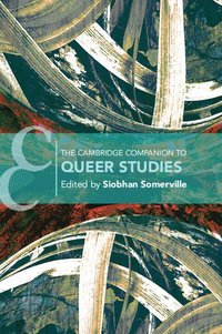 bokomslag The Cambridge Companion to Queer Studies