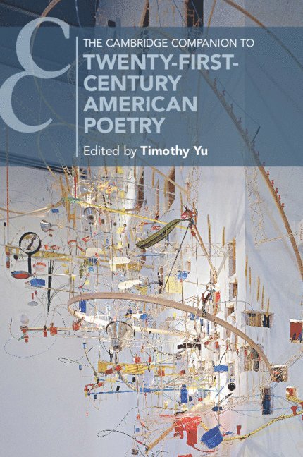 The Cambridge Companion to Twenty-First-Century American Poetry 1