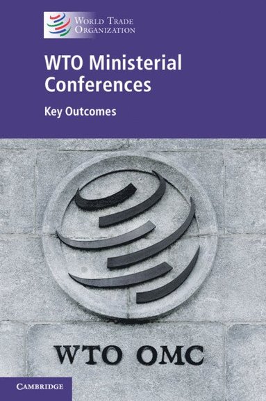 bokomslag WTO Ministerial Conferences