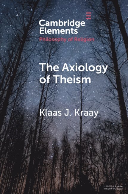 Klaas J. Kraay, Klaas J Kraay - The Axiology of Theism, Häftad