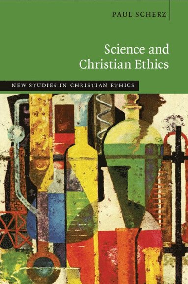 bokomslag Science and Christian Ethics