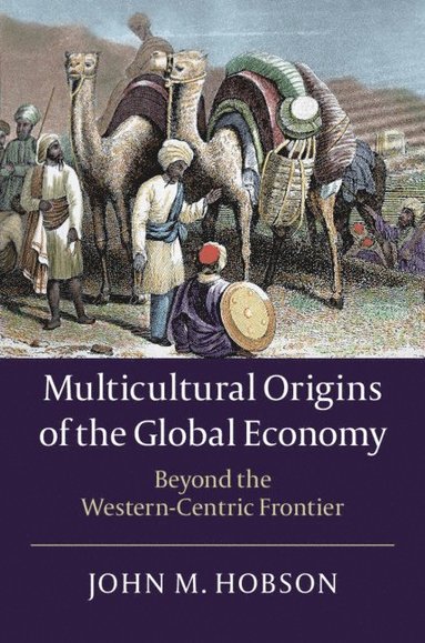 bokomslag Multicultural Origins of the Global Economy