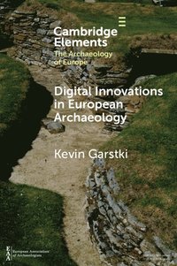 bokomslag Digital Innovations in European Archaeology