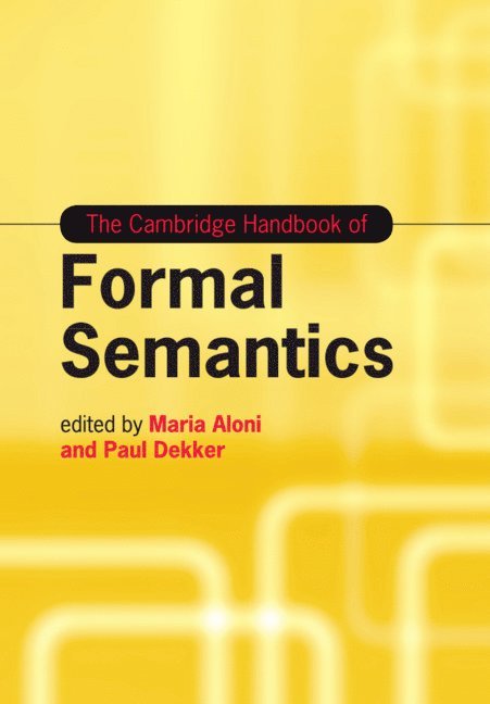 The Cambridge Handbook of Formal Semantics 1