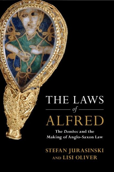 Stefan Jurasinski, Lisi Oliver - The Laws of Alfred, Häftad