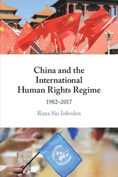 bokomslag China and the International Human Rights Regime