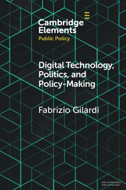 Fabrizio Gilardi - Digital Technology, Politics, and Policy-Making, Häftad