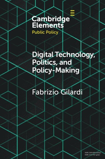 Digital Technology, Politics, and Policy-Making 1