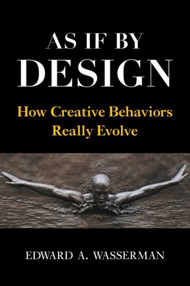 Edward A. Wasserman - As If By Design, Häftad