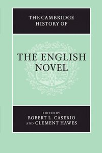 bokomslag The Cambridge History of the English Novel