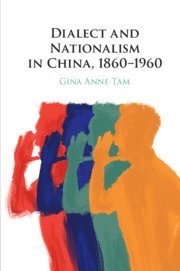 bokomslag Dialect and Nationalism in China, 1860-1960