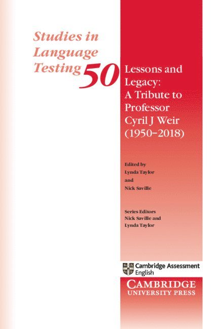Lynda Taylor, Nick Saville - Lessons and Legacy: A Tribute to Professor Cyril J Weir (1950-2018), Häftad