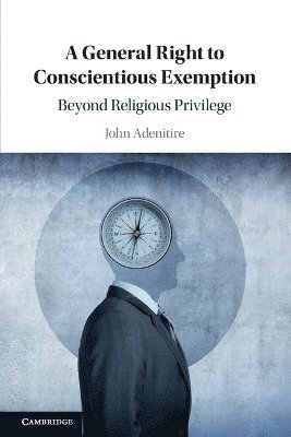 A General Right to Conscientious Exemption