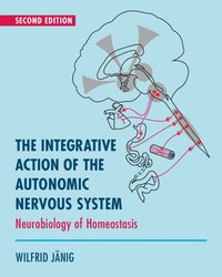 bokomslag The Integrative Action of the Autonomic Nervous System