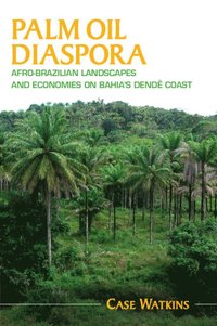 bokomslag Palm Oil Diaspora