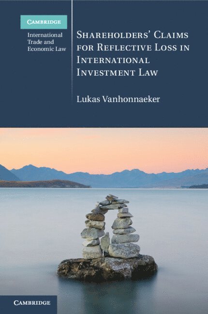 Shareholders' Claims for Reflective Loss in International Investment Law 1