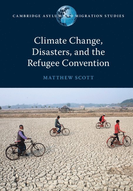 Climate Change, Disasters, and the Refugee Convention 1