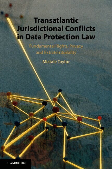 Transatlantic Jurisdictional Conflicts in Data Protection Law