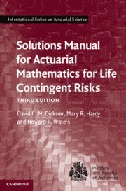 bokomslag Solutions Manual for Actuarial Mathematics for Life Contingent Risks