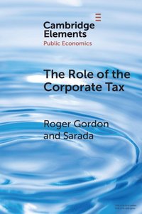 bokomslag The Role of the Corporate Tax