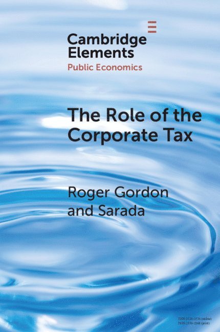 The Role of the Corporate Tax 1