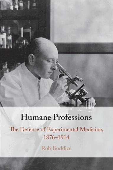 Rob Boddice - Humane Professions, Häftad