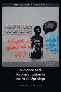 bokomslag Violence and Representation in the Arab Uprisings