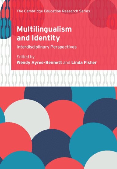 Wendy Ayres-Bennett, Linda Fisher - Multilingualism and Identity, Häftad
