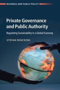 bokomslag Private Governance and Public Authority