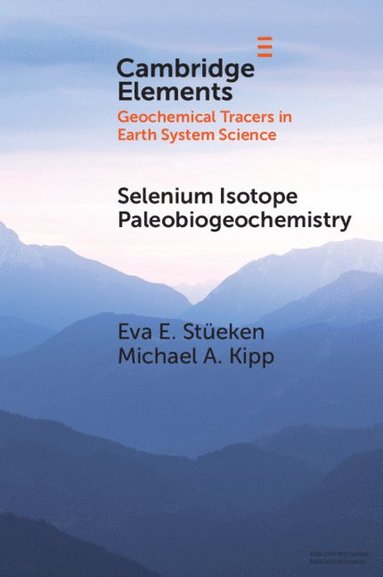 bokomslag Selenium Isotope Paleobiogeochemistry