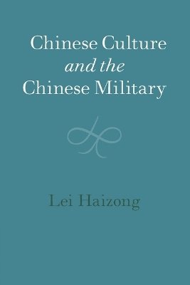 bokomslag Chinese Culture and the Chinese Military