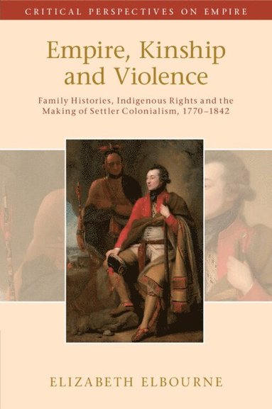 bokomslag Empire, Kinship and Violence