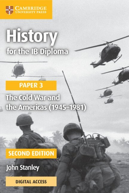 History for the IB Diploma Paper 3 The Cold War and the Americas (1945-1981) with Digital Access (2 Years) 1