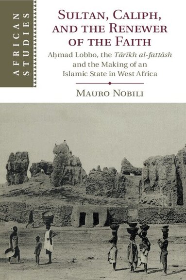 Mauro Nobili - Sultan, Caliph, and the Renewer of the Faith, Häftad