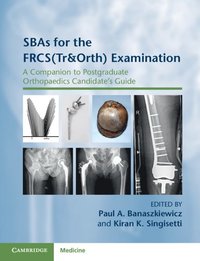 bokomslag SBAs for the FRCS(Tr&Orth) Examination
