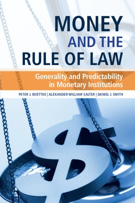 Money and the Rule of Law 1