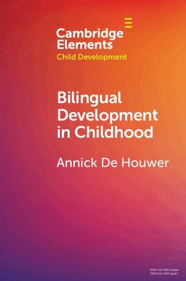 Annick De Houwer - Bilingual Development in Childhood, Häftad