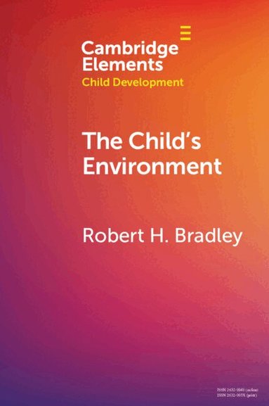Robert H. Bradley - The Child's Environment, Häftad
