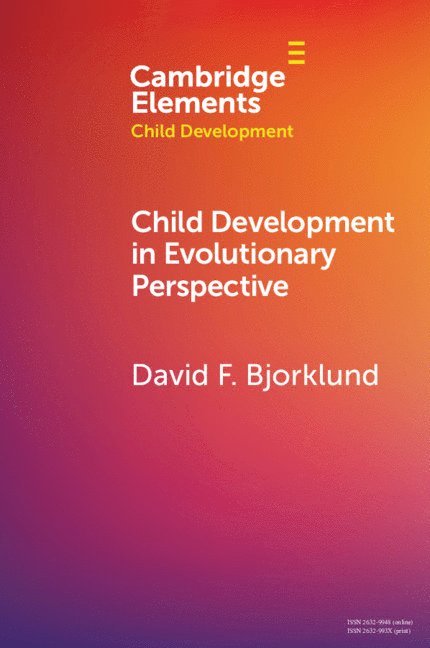 Child Development in Evolutionary Perspective 1