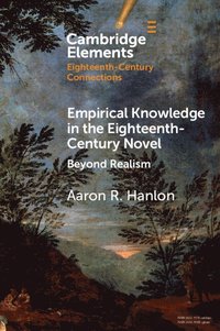 bokomslag Empirical Knowledge in the Eighteenth-Century Novel