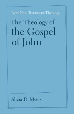 bokomslag The Theology of the Gospel of John